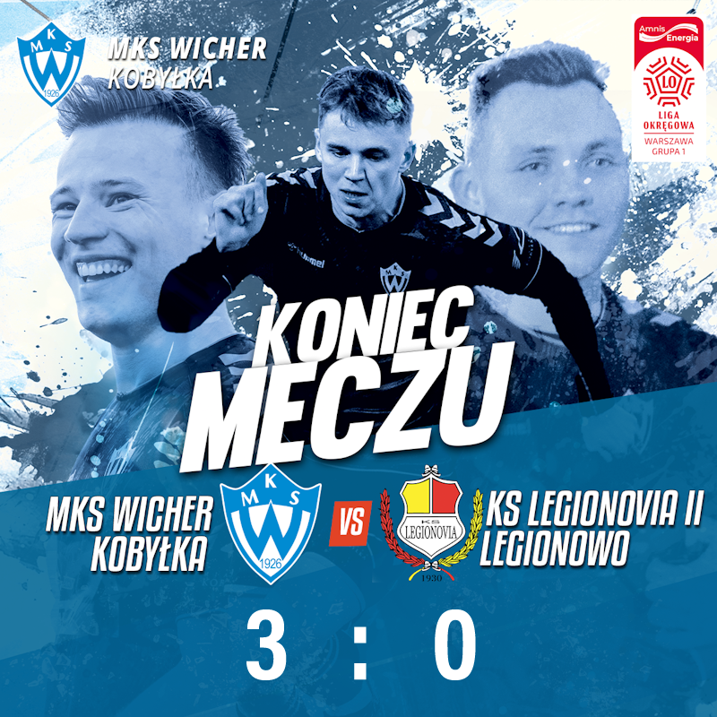 MKS Wicher Kobyłka vs KS Legionovia II Legionowo